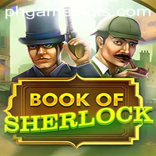 Exploring the Intriguing World of 'Book Of Sherlock': A Modern Gaming Experience